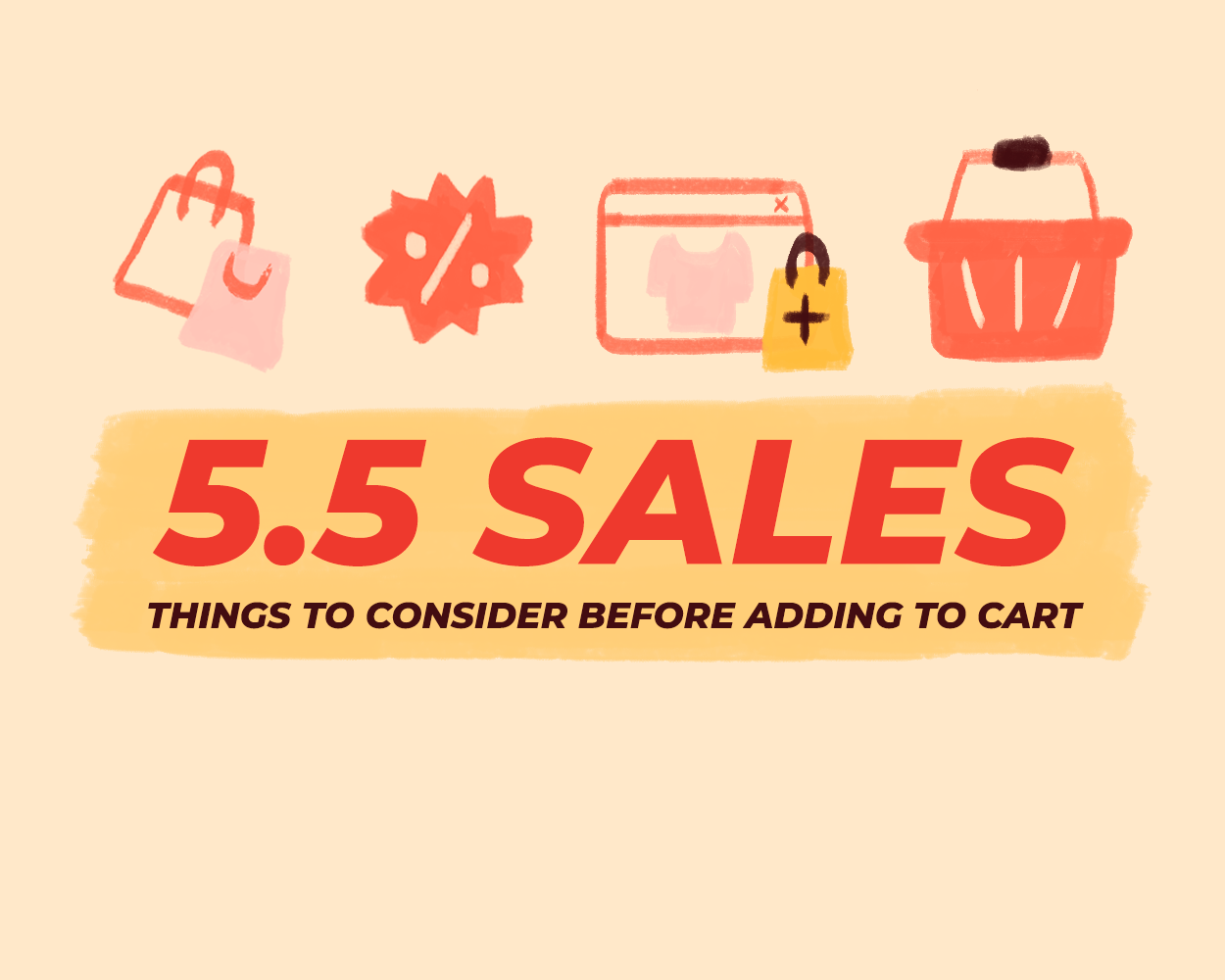 5.5 Sales: 3 things to consider before you add to cart