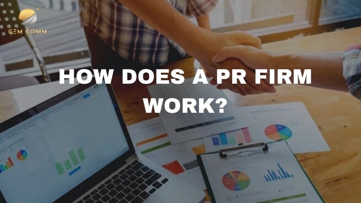 How does a PR Firm work?