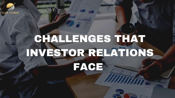 Challenges that investor relations face